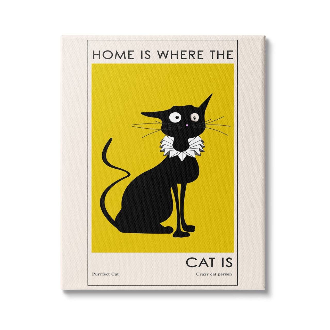 Stupell Industries Home's Where Cat Is Phrase Funny Fashion Feline Canvas Wall Art